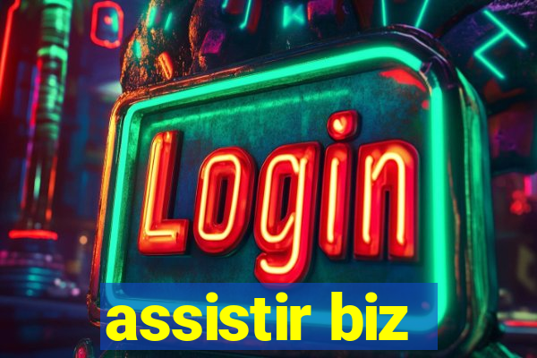 assistir biz